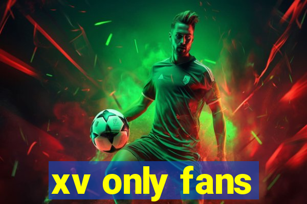 xv only fans